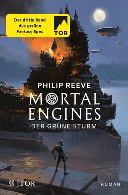 Mortal Engines - Der Gr?ne Sturm, Philip Reeve