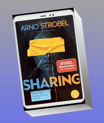 Sharing - Willst du wirklich alles teilen?, Arno Strobel