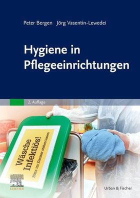 Hygiene in Pflegeeinrichtungen, Peter Bergen