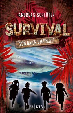 Survival - Von Haien umzingelt, Andreas Schl?ter