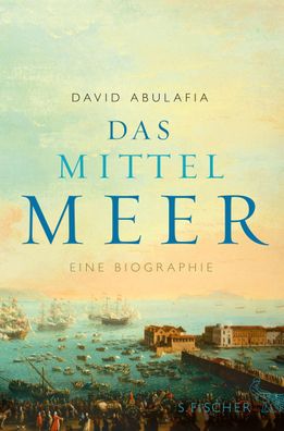 Das Mittelmeer, David Abulafia