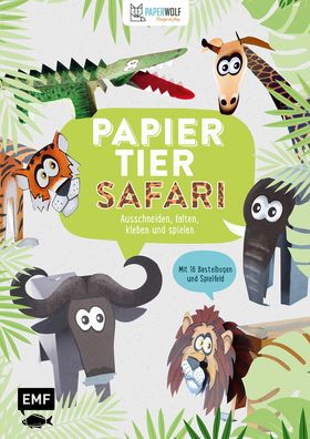 Papiertier - Safari, Wolfram Kampffmeyer