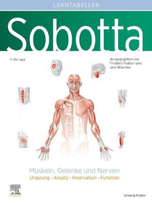 Sobotta Lerntabellen Anatomie Muskeln, Gelenke und Nerven, Friedrich Paulsen
