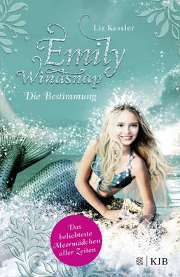 Emily Windsnap 06 - Die Bestimmung, Liz Kessler