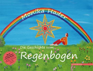 Die Geschichte vom Regenbogen, Monika Hader