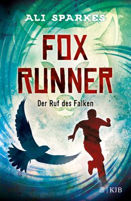 Fox Runner - Der Ruf des Falken, Ali Sparkes