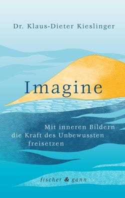 Imagine, Klaus-Dieter Kieslinger