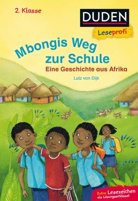 Leseprofi - Mbongis Weg zur Schule. Eine Geschichte aus Afrika, 2. Klasse, ...