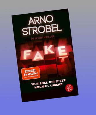 Fake - Wer soll dir jetzt noch glauben?, Arno Strobel