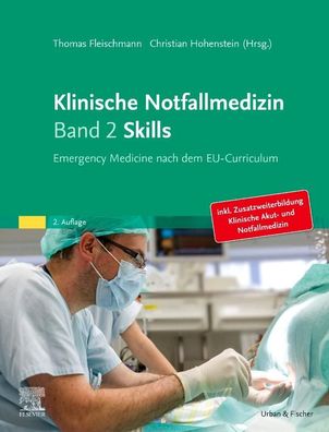 Klinische Notfallmedizin Band 2 Skills, Willi Schittek