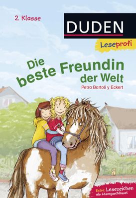 Leseprofi - Die beste Freundin der Welt, 2. Klasse, Petra Bartoli y Eckert