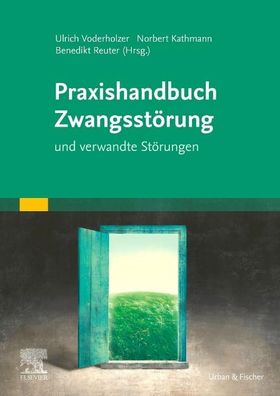 Praxishandbuch Zwangsst?rung, Ulrich Voderholzer