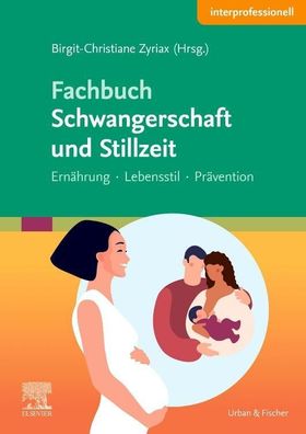 Fachbuch Schwangerschaft und Stillzeit, Birgit-Christiane Zyriax