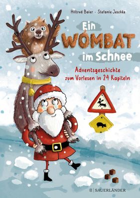 Ein Wombat im Schnee. Adventsgeschichte zum Vorlesen in 24 Kapiteln, Hiltru ...