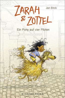 Zarah und Zottel 01 - Ein Pony auf vier Pfoten, Jan Birck