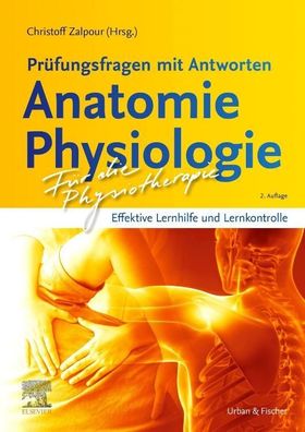 F?r die Physiotherapie - Pr?fungsfragen mit Antworten: Anatomie Physiologie ...