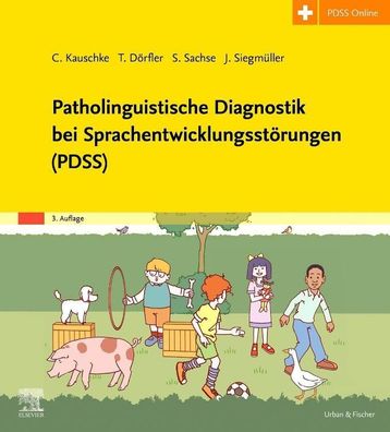 Patholinguistische Diagnostik bei Sprachentwicklungsst?rungen (PDSS), Julia ...