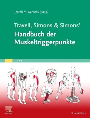 Travell, Simons & Simons' Handbuch der Muskeltriggerpunkte, Joseph M. Donne ...