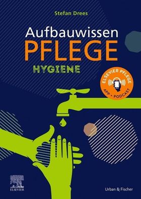 Aufbauwissen Pflege Hygiene, Stefan Drees
