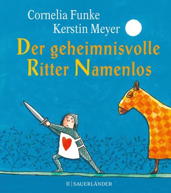 Der geheimnisvolle Ritter Namenlos (Miniausgabe), Cornelia Funke