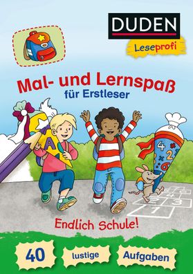 Duden Leseprofi - Mal- und Lernspa? f?r Erstleser. Endlich Schule!, Frauke ...