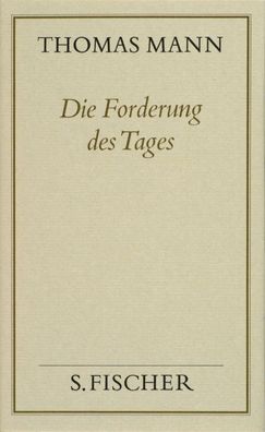Die Forderung des Tages ( Frankfurter Ausgabe), Thomas Mann