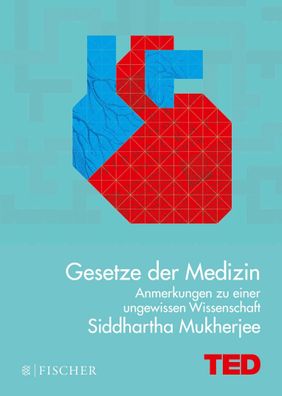 Gesetze der Medizin, Siddhartha Mukherjee