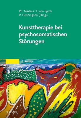 Kunsttherapie bei psychosomatischen St?rungen, Peter Henningsen