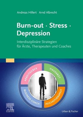 Burn-out - Stress - Depression, Andreas Hillert