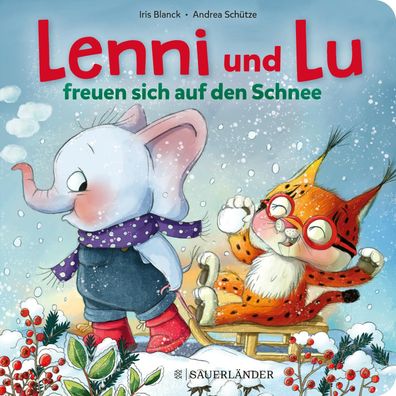Lenni und Lu freuen sich auf den Schnee, Andrea Sch?tze
