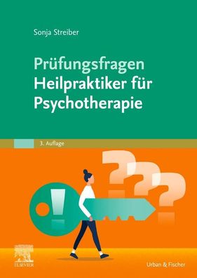 Pr?fungsfragen Heilpraktiker f?r Psychotherapie, Sonja Streiber