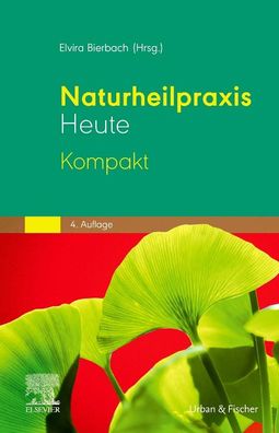 Naturheilpraxis Heute Kompakt, Elvira Bierbach