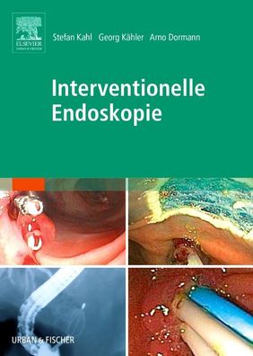 Interventionelle Endoskopie, Arno J. Dormann