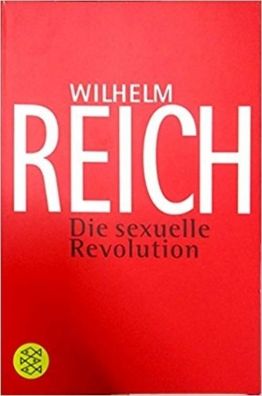 Die sexuelle Revolution, Wilhelm Reich