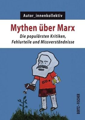 Mythen ?ber Marx,
