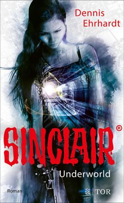 Sinclair - Underworld, Dennis Ehrhardt