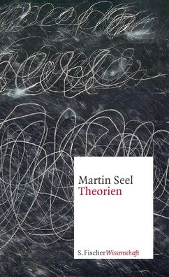 Theorien, Martin Seel