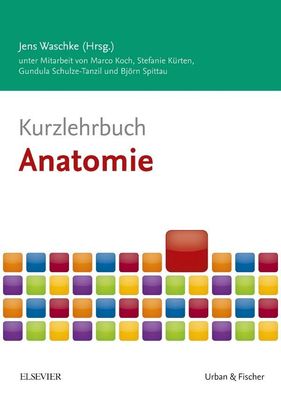 Kurzlehrbuch Anatomie, Marco Koch