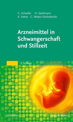 Arzneimittel in Schwangerschaft und Stillzeit, Christof Schaefer
