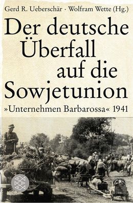 Der deutsche ?berfall auf die Sowjetunion, Gerd R. Uebersch?r