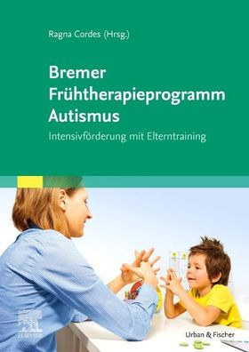 Bremer Fr?htherapieprogramm Autismus, Ragna Cordes