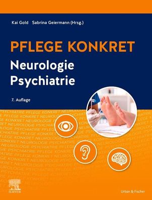 Pflege konkret Neurologie Psychiatrie, Sabrina Geiermann
