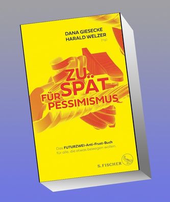 Zu sp?t f?r Pessimismus., Dana Giesecke