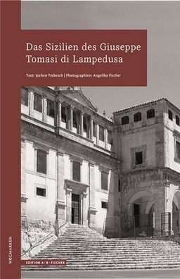Das Sizilien des Giuseppe Tomasi di Lampedusa, Volker Trebesch