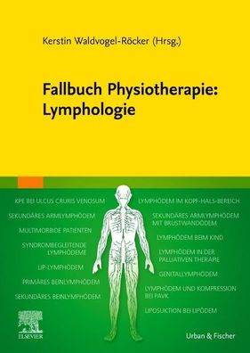 Fallbuch Physiotherapie: Lymphologie, Kerstin Waldvogel-R?cker
