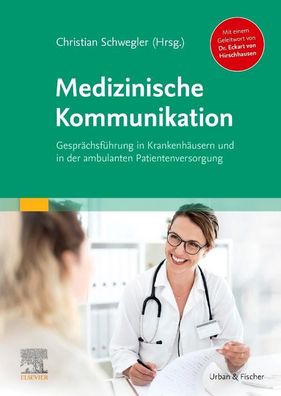 Medizinische Kommunikation, Christian Schwegler