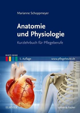 Anatomie und Physiologie, Marianne Schoppmeyer