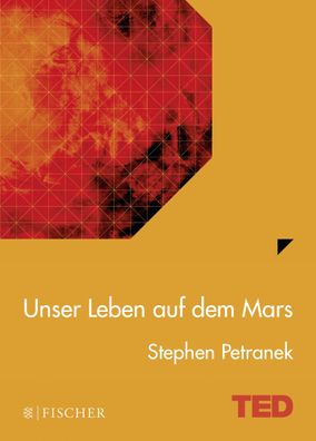 Unser Leben auf dem Mars, Stephen Petranek
