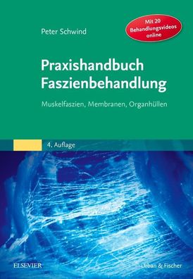 Praxishandbuch Faszienbehandlung, Peter Schwind