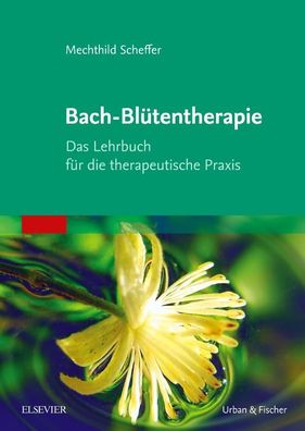 Bach-Bl?tentherapie, Mechthild Scheffer